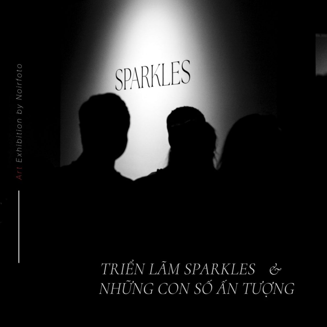 Triển lãm Sparkles & những con số ấn tượng (1)